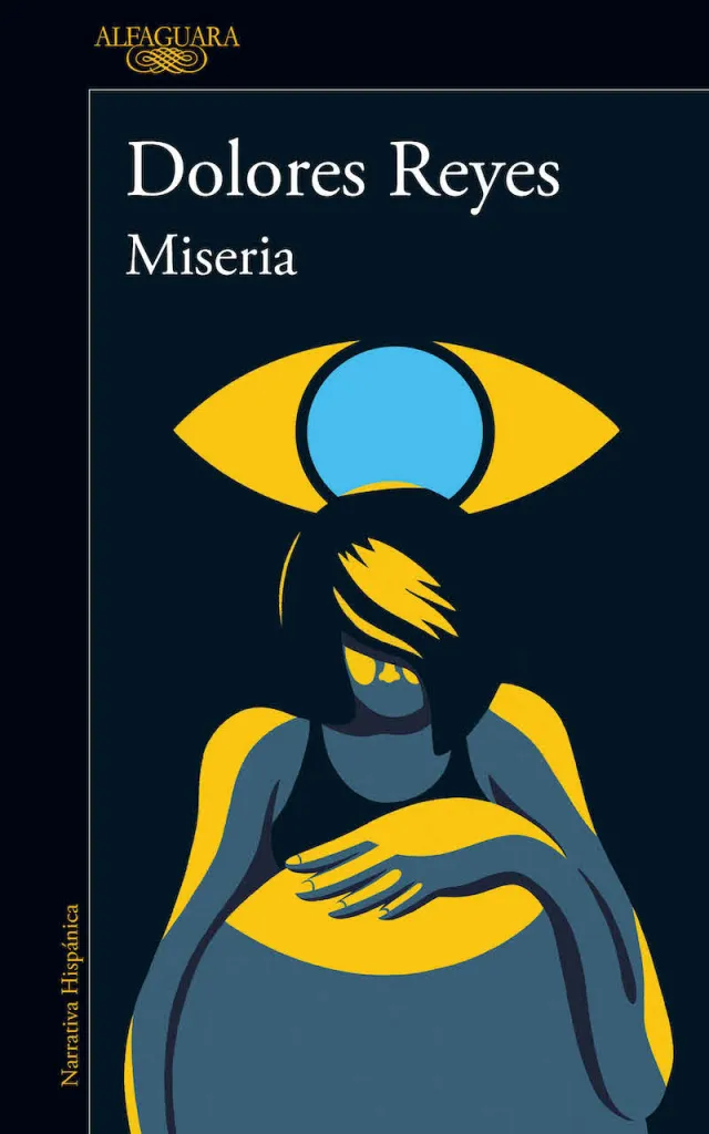 Portada de Miseria, de Dolores Reyes