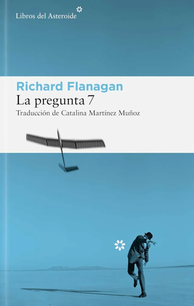Portada de La pregunta 7 de Richard Flanagan