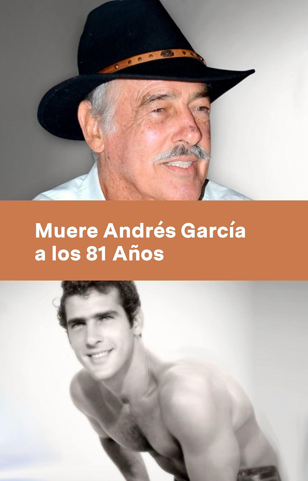 Muere Andrés García a los 81 Años